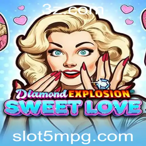 DiamondExplosionSweetLove: A Nova Sensação Interativa